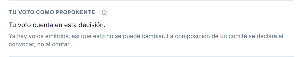 El voto del proponente, bloqueado porque ya hay votos emitidos
