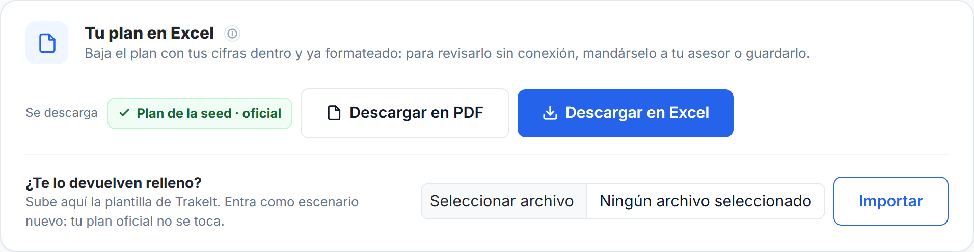 Tu plan en Excel: descargar el plan oficial en PDF o en Excel, y subir la plantilla rellena, que entra como escenario nuevo
